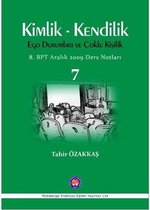 Kimlik   Kendilik Ego Durumları ve Çoklu Kişilik   7