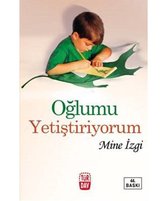 Izgi, M: Oglumu Yetistiriyorum