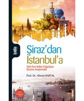 Şiraz'dan İstanbul'a Türk   Fars Coğrafyası Üzerine