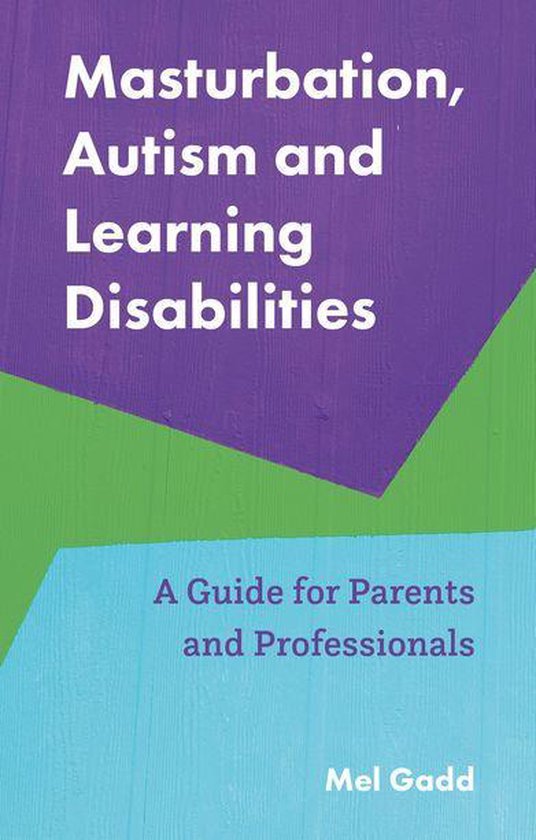 Masturbation, Autism and Learning Disabilities - cover