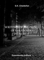 Writings of the Prince of Paradoxes - Volume 9