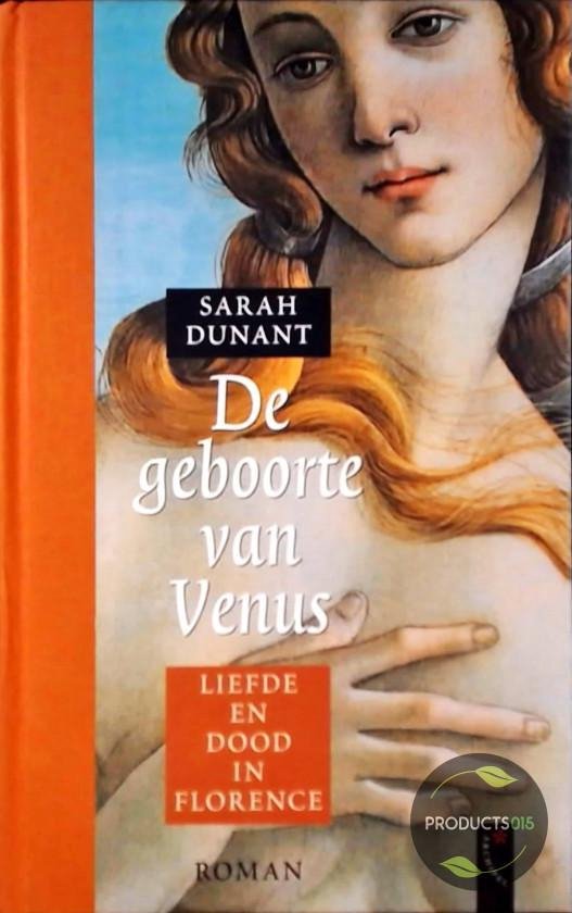 Boek "De geboorte van Venus" van Sarah Dunant, met op de cover een schilderij van Venus.