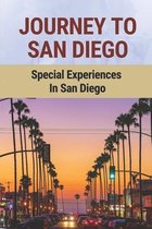 Journey To San Diego: Special Experiences In San Diego