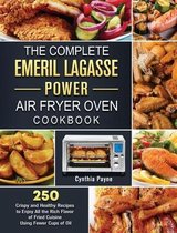 The Complete Emeril Lagasse Power Air Fryer Oven Cookbook