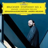 Gewandhausorchester Leipzig, Andris Nelsons - Bruckner: Symphony No.4/Wagner: Lohengrin Prelude (CD)