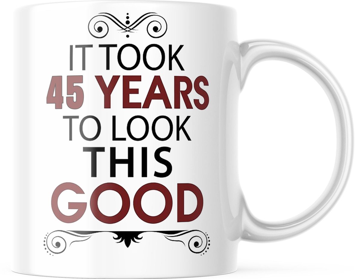 Verjaardag Mok It took 45 years to look this good