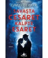 Savaşta Cesaret Kalpte Esaret
