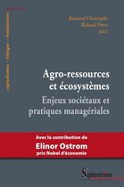 Capitalismes – éthique – institutions - Agro-ressources et écosystèmes