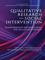 Innovations in Qualitative Research - Qualitative Research and Social Intervention