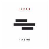 MercyMe - Lifer (CD)