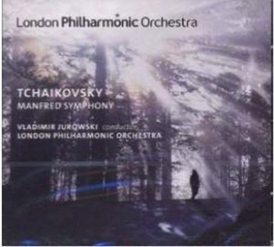 Vladimir Jurowski, London Philharmonic Orchestra - Tchaikovsky, Manfred Symphony (CD)