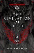 The Empyrean Trilogy 2 - The Revelation of Three