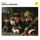 Woods Of Birnam - How To Hear A Painting (CD)