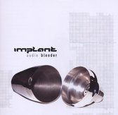 Implant - Audio Blender (CD)
