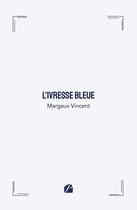 Roman - L'ivresse bleue