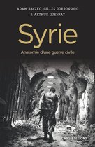 Histoire - Syrie. Anatomie d'une guerre civile