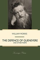 William Morris Library - The Defence of Guenevere and Other Poems