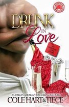 Drunk In Love: An Original Love Story