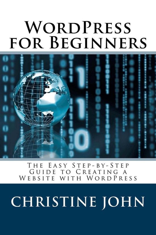 Wordpress for Beginners: The Easy Step-by-Step Guide to Crea ... - cover