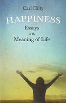 Happiness - Essays on the Meaning of Life