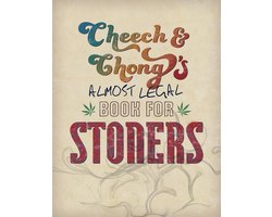 Cheech & Chong's Almost Legal Book for Stoners