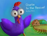 Charlie to the Rescue!