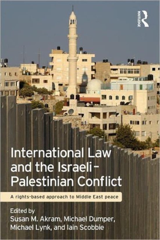 International Law And The Israeli-Palestinian Conflict - cover