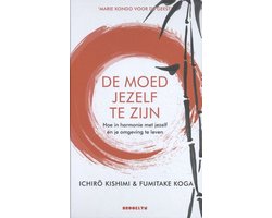 De moed jezelf te zijn