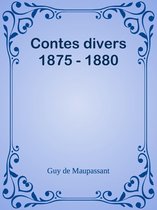 Contes divers 1875 - 1880