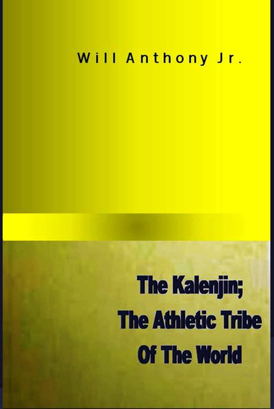 The Kalenjin; The Athletic Tribe Of The World - cover