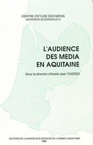 Médias et TIC - L'audience des médias en Aquitaine