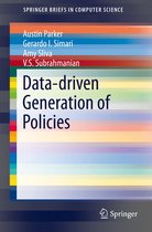 SpringerBriefs in Computer Science - Data-driven Generation of Policies