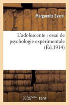 Philosophie- L'Adolescente: Essai de Psychologie Expérimentale