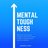Mental Toughness