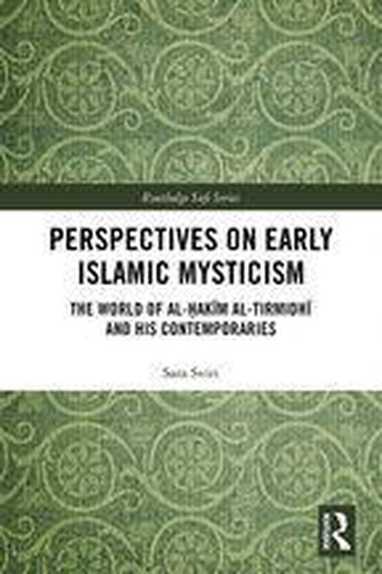 Routledge Sufi Series - Perspectives on Early Islamic Mysticism (ebook ...
