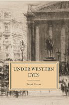 The Works of Joseph Conrad - Under Western Eyes