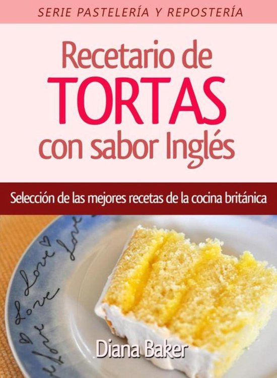 Pastelería y Repostería 1 - Recetario de Tortas y Pasteles ... - cover