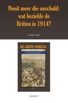 De grote oorlog, 1914-1918 2904 - Nooit meer die onschuld: wat bezielde de Britten in 1914?