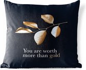 Buitenkussens - Tuin - Gouden tak met bladeren met de quote - You are worth more than gold - 40x40 cm