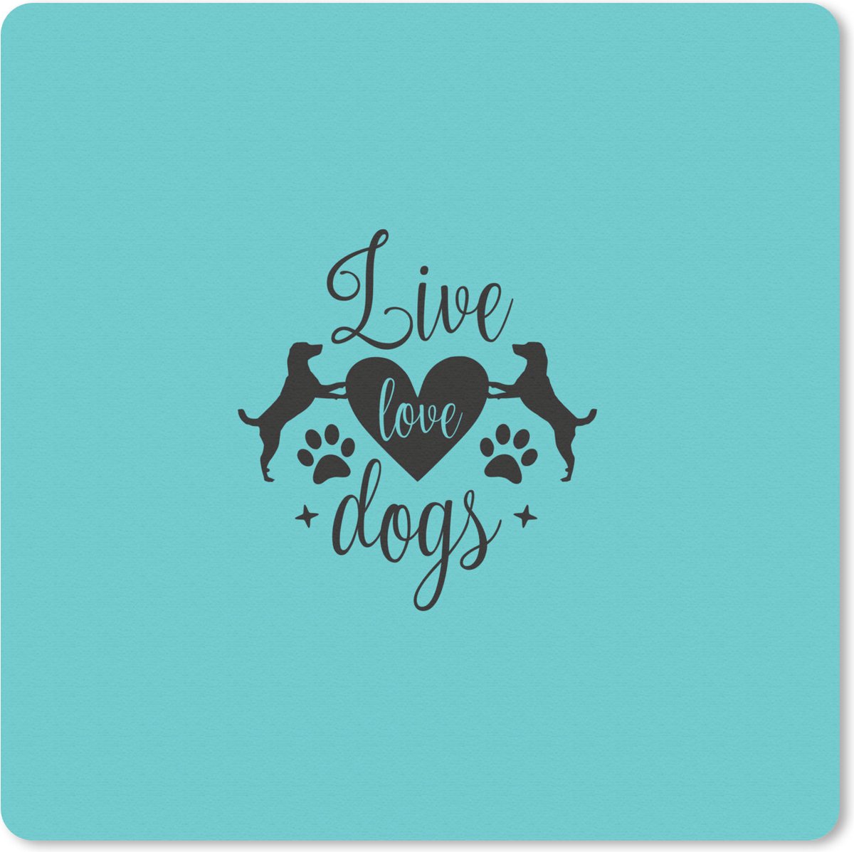 Muismat Honden Quotes - Quote Live love dogs op een blauwe achtergrond muismat rubber - 20x20 cm - Muismat met foto