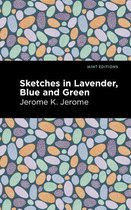 Mint Editions (Short Story Collections and Anthologies) - Sketches in Lavender, Blue and Green