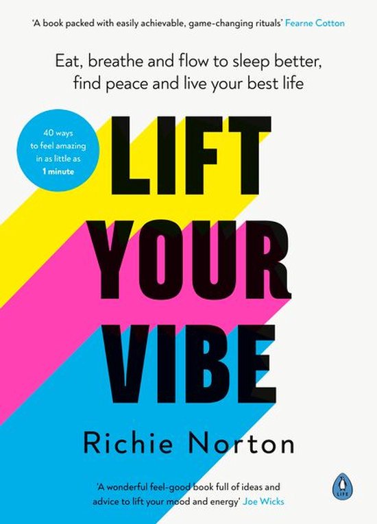 Lift Your Vibe (ebook), Richie Norton | 9780241448700 | Boeken | bol