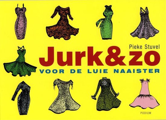 Cover van het boek 'Jurk & zo' van Pieke Stuvel