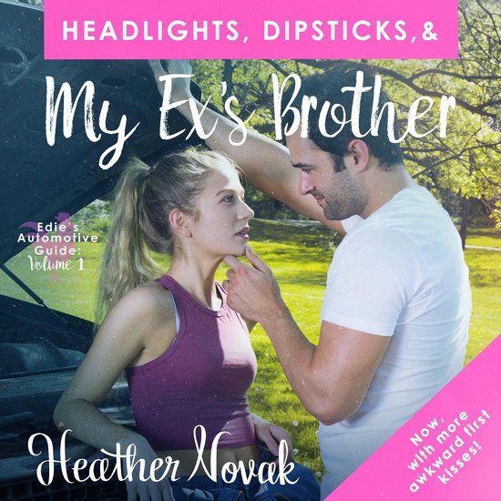 Headlights, Dipsticks, & My Ex's Brother - cover