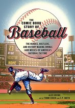 Comic Book Story of - The Comic Book Story of Baseball