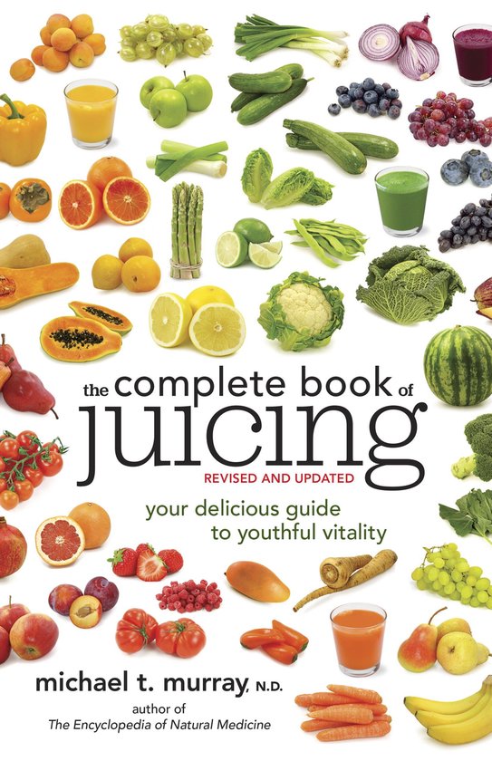 The Complete Book of Juicing, Revised and Updated - cover