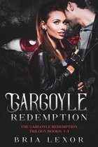 The Gargoyle Redemption Trilogy 1 - Gargoyle Redemption