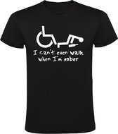 I can't even walk when i am sober  Heren t-shirt | drank | rolstoel | handicap | nuchter | alcohol |  kado | Zwart