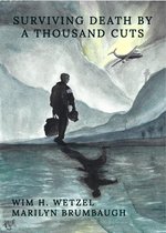 Surviving Death By A Thousand Cuts