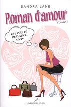 Roman d'amour 1 - Un peu de romance SVP !